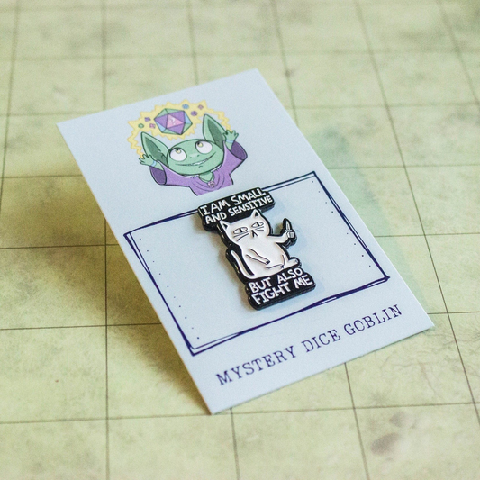 I Am Small And Sensitive But Also Fight Me Cat Enamel Pin Badge