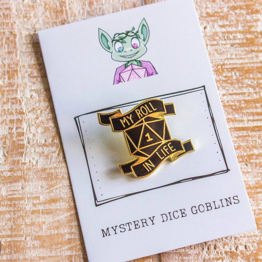 My Roll In Life Enamel Pin Badge